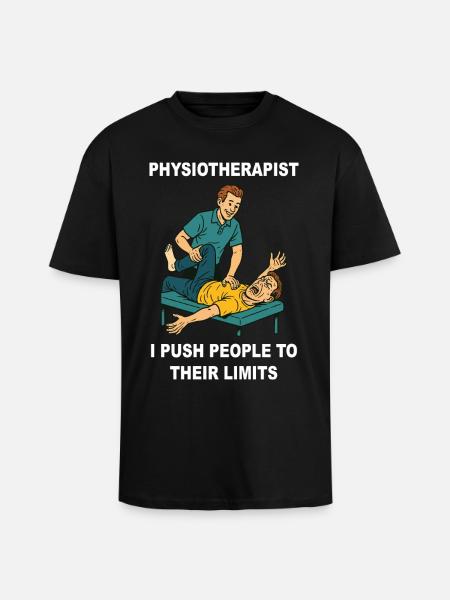 Physiotherapy Funny Physiotherapist Saying - Unisex Oversized Heavyweight T-shirt - black