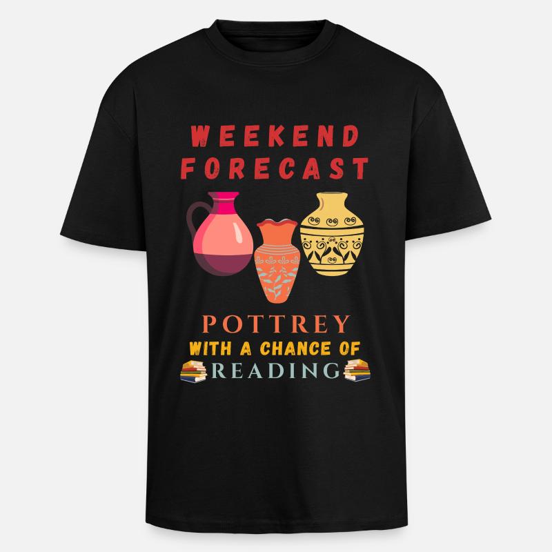 Wochenendvorhersage: Töpferei mit Lesechance  - Oversized Heavyweight Unisex T-Shirt - Schwarz