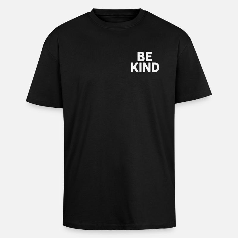 Be kind Slogan schlicht - Oversized Heavyweight Unisex T-Shirt - Schwarz