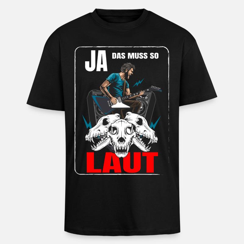Ja das muss so Laut - Oversized Heavyweight Unisex T-Shirt - Schwarz