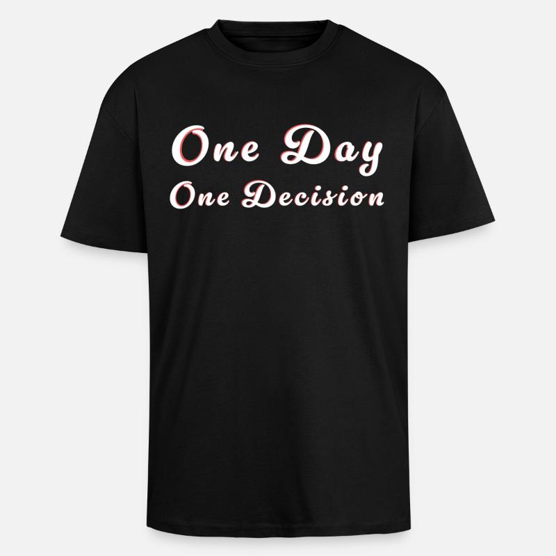 Motivation Entscheidung - Slogan de décision - T-shirt unisexe oversize épais - noir
