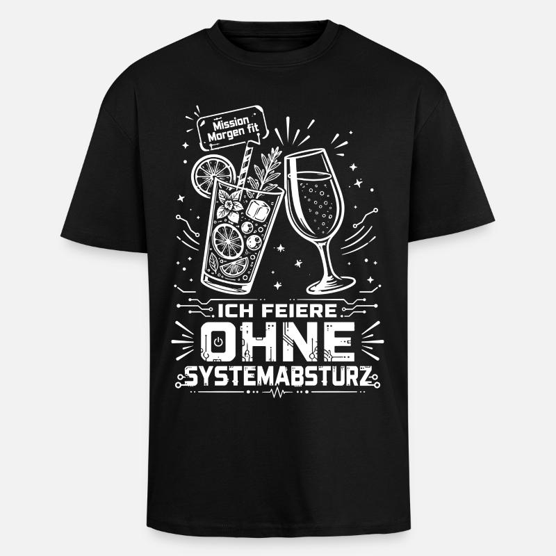 Ich feiere ohne Systemabsturz - Oversized Heavyweight Unisex T-Shirt - Schwarz