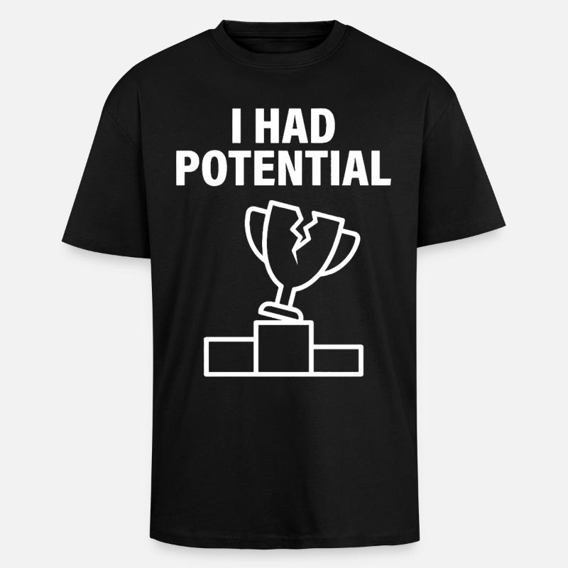 J'avais du Potentiel Humour Sarcastique - T-shirt unisexe oversize épais - noir