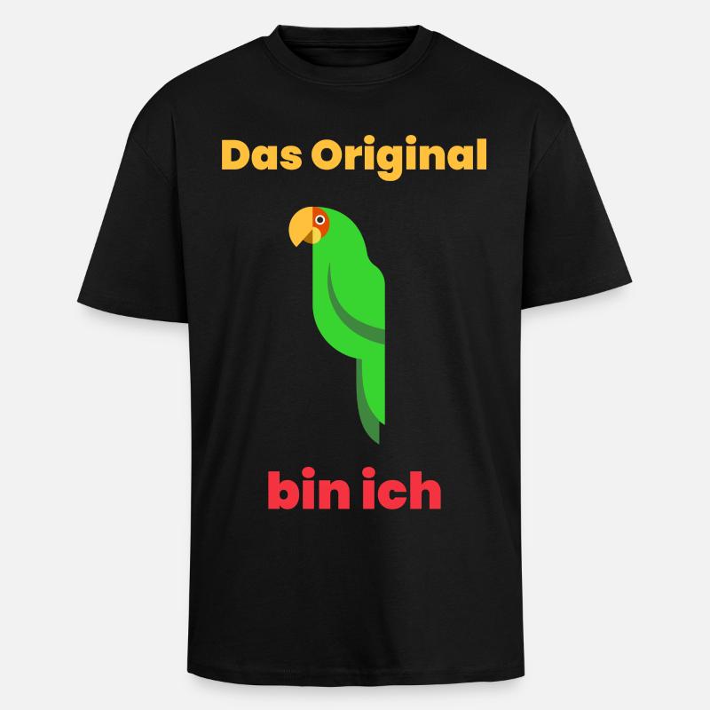 Das Original bin ich - Oversized Heavyweight Unisex T-Shirt - Schwarz
