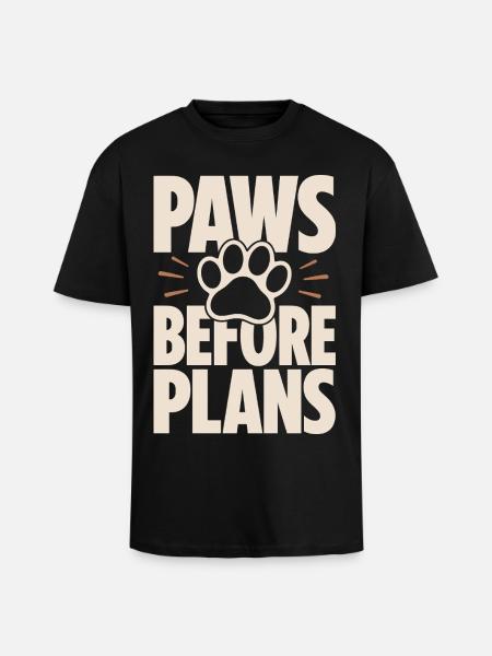 Paws Before Plans Hundeliebe - Oversized Heavyweight Unisex T-Shirt - Schwarz