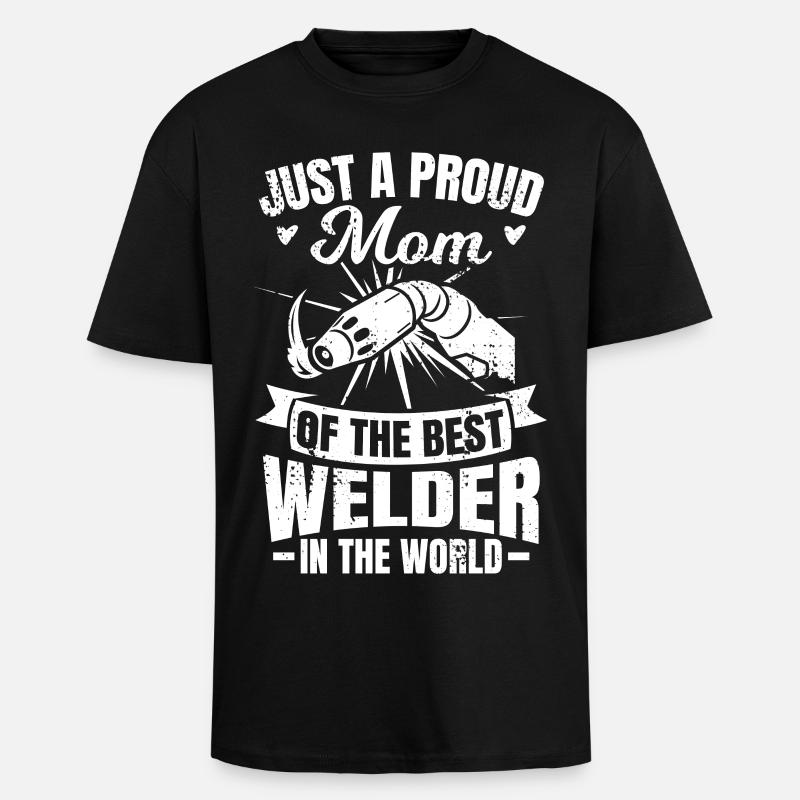 Stolze Mutter des besten Schweißers - Oversized Heavyweight Unisex T-Shirt - Schwarz