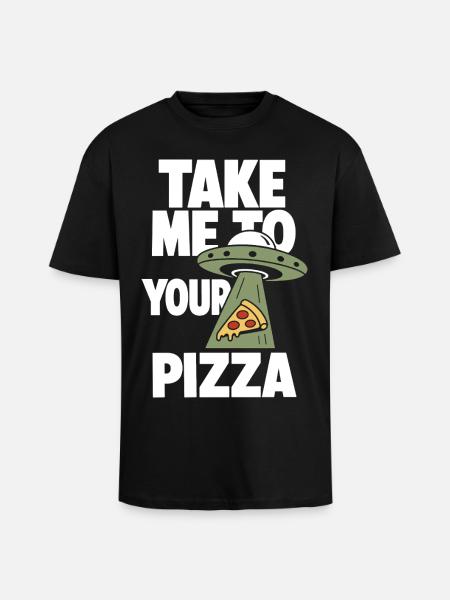 Take Me to Your Pizza UFO - Unisex Oversized Heavyweight T-shirt - black