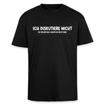 Ich diskutiere nicht – ich hab einfach Recht - Oversized Heavyweight Unisex T-Shirt - Schwarz - Vorne - Alina (178cm) & Michal (187cm)