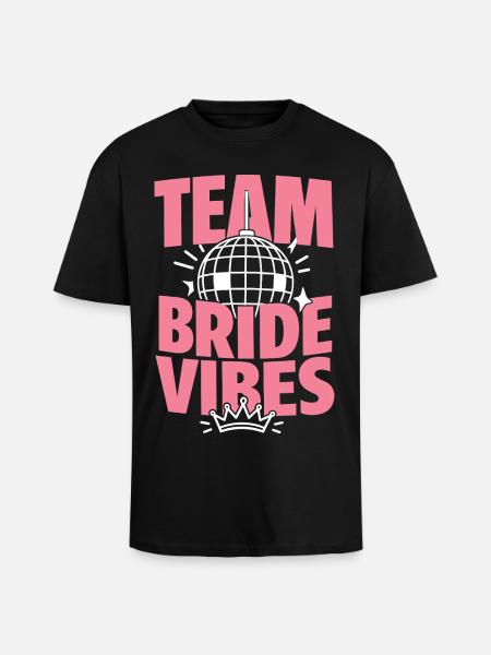 Team Bride Vibes with Disco Ball - Unisex Oversized Heavyweight T-shirt - black
