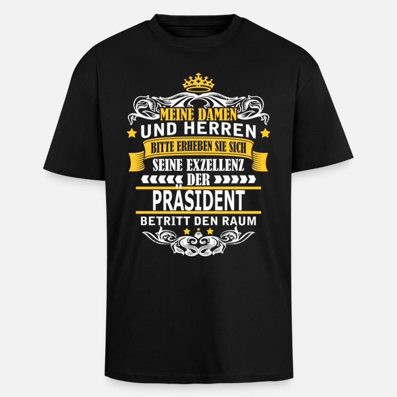 PRÄSIDENT - Oversized Heavyweight Unisex T-Shirt - Schwarz