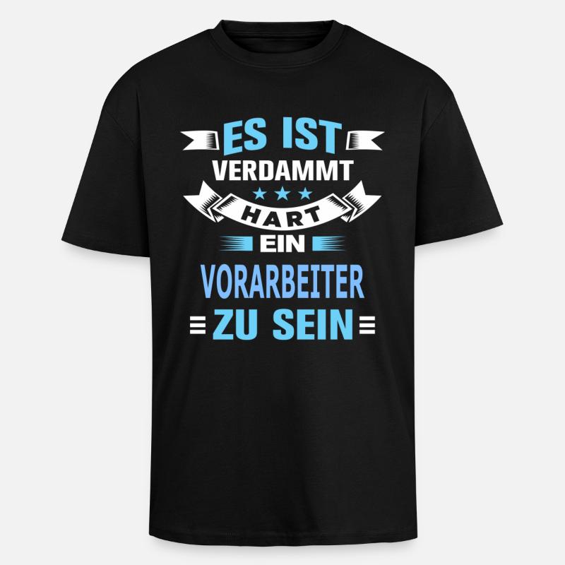 VORARBEITER - Oversized Heavyweight Unisex T-Shirt - Schwarz