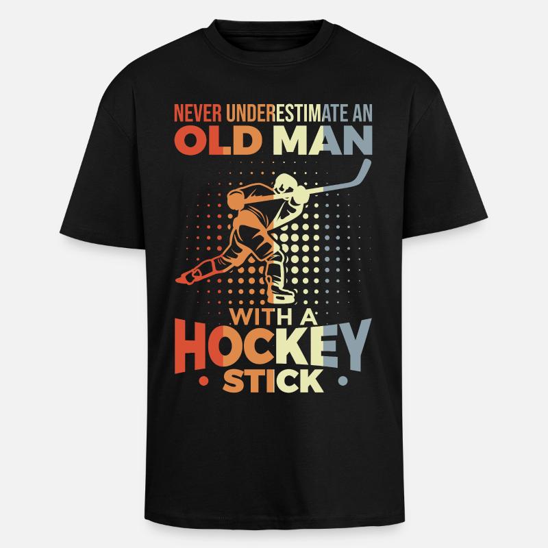 Never underestimate old hockey players - Unisex Oversized Heavyweight T-shirt - black
