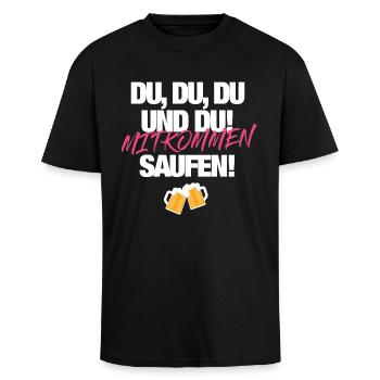 Mitkommen Saufen - Oversized Heavyweight Unisex T-Shirt - Schwarz - Vorne - Alina (178cm) & Michal (187cm)