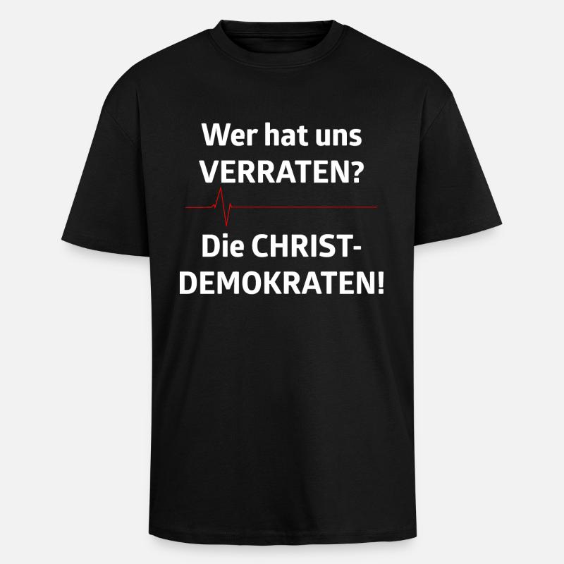 Wer hat uns verraten - Oversized Heavyweight Unisex T-Shirt - Schwarz