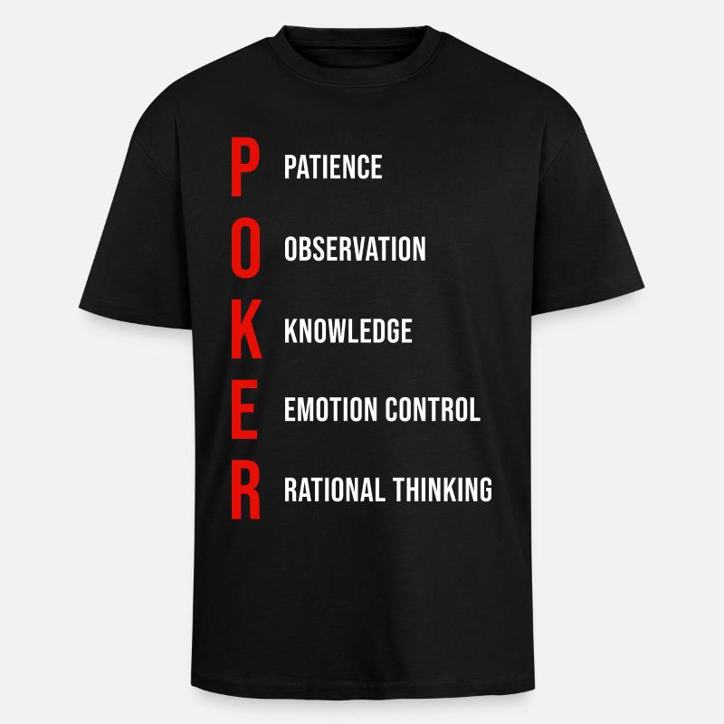 Poker Mentality Patience Observation Knowledge - Unisex Oversized Heavyweight T-shirt - black