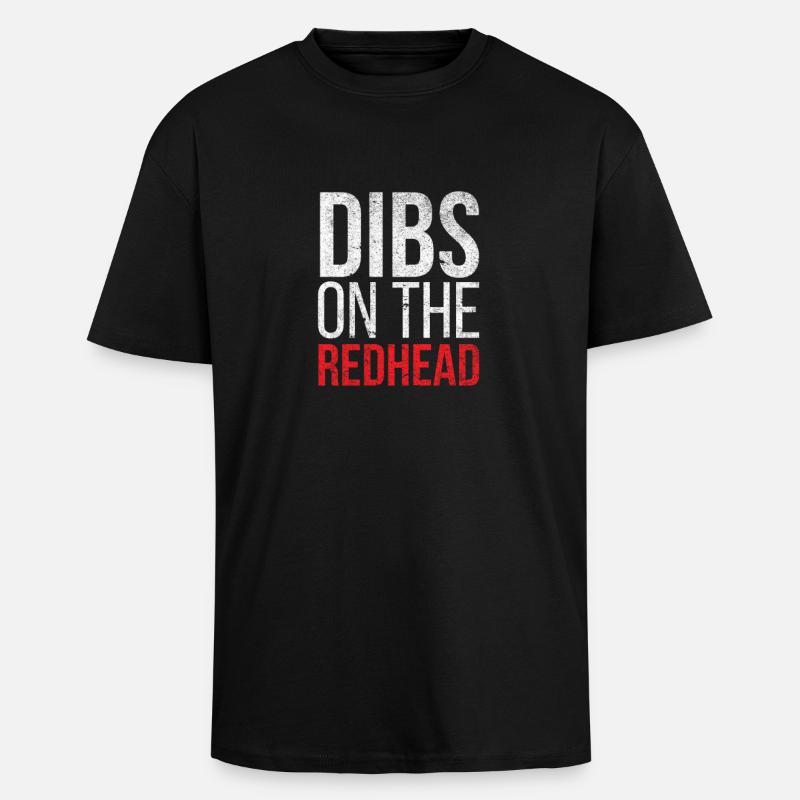 Dibs auf dem Redhead - Oversized Heavyweight Unisex T-Shirt - Schwarz