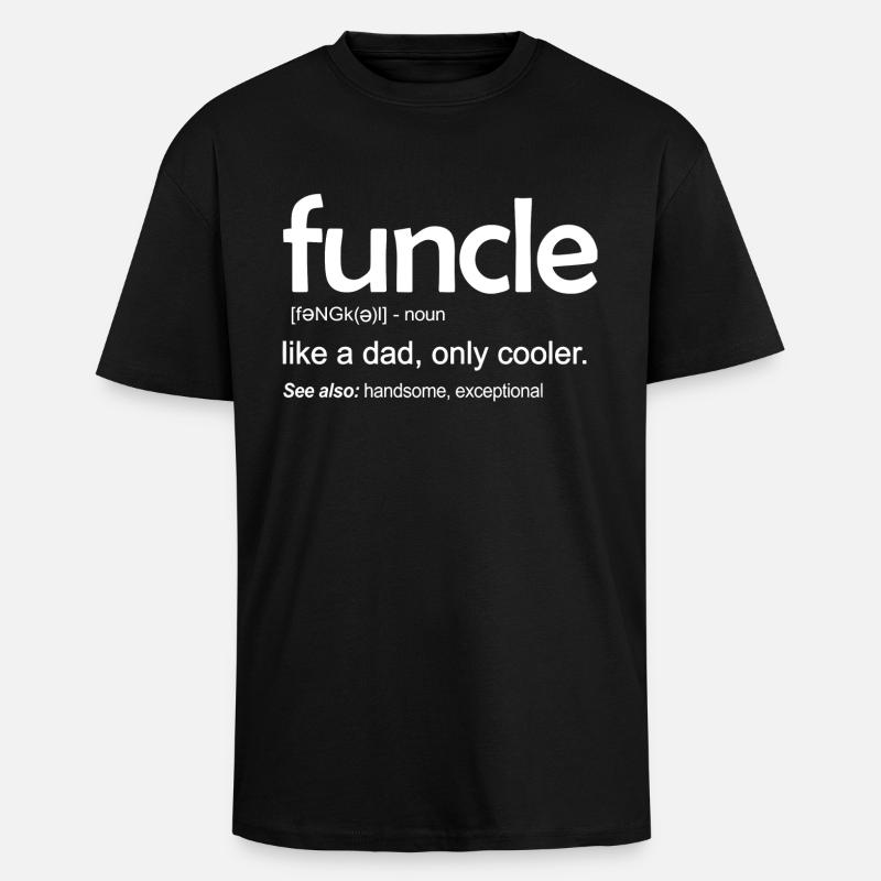 Funcle comme un père - T-shirt unisexe oversize épais - noir