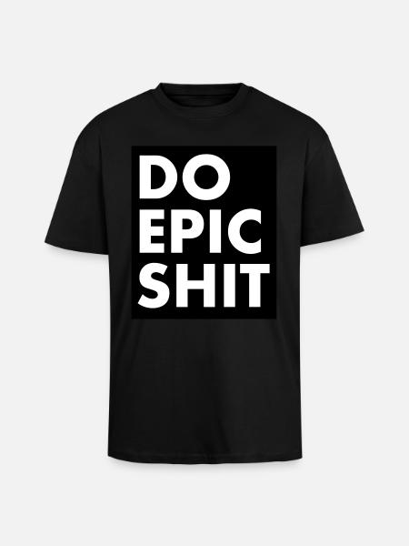 EO EPIC SHIT - Unisex Oversized Heavyweight T-shirt - black