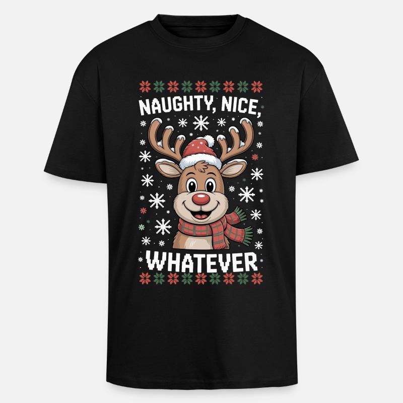 Naughty Nice Whatever Rentier - Oversized Heavyweight Unisex T-Shirt - Schwarz