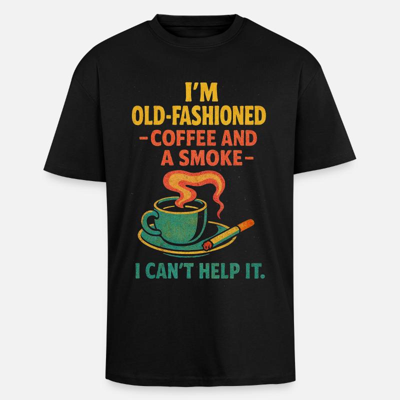 Altmodischer Kaffee und eine Zigarette - Oversized Heavyweight Unisex T-Shirt - Schwarz