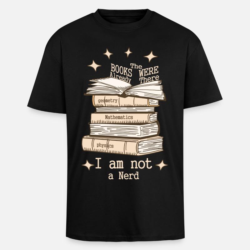 I'm not a nerd - Unisex Oversized Heavyweight T-shirt - black