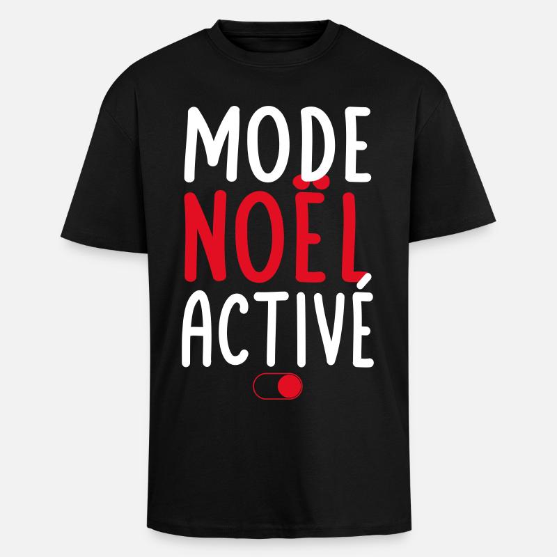 Mode Noël activé - Idée cadeau - T-shirt unisexe oversize épais - noir