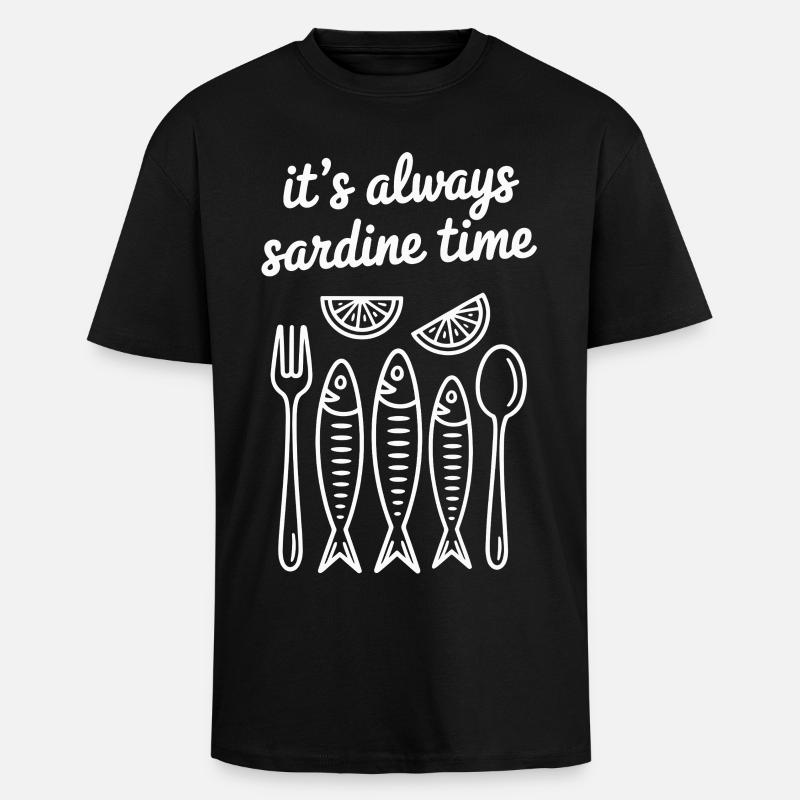 it's always sardine time - Oversized Heavyweight Unisex T-Shirt - Schwarz