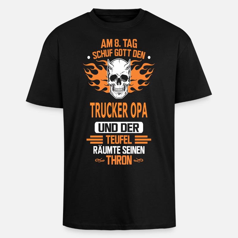 TRUCKER OPA - Oversized Heavyweight Unisex T-Shirt - Schwarz