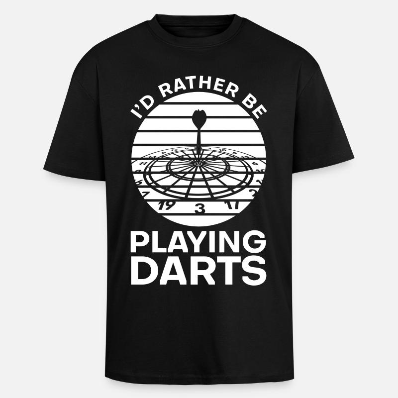 I'd rather play darts - Unisex Oversized Heavyweight T-shirt - black