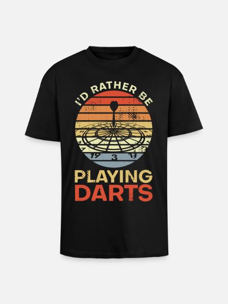 I'd Rather Be Playing Darts - Unisex Oversized Heavyweight T-shirt - black
