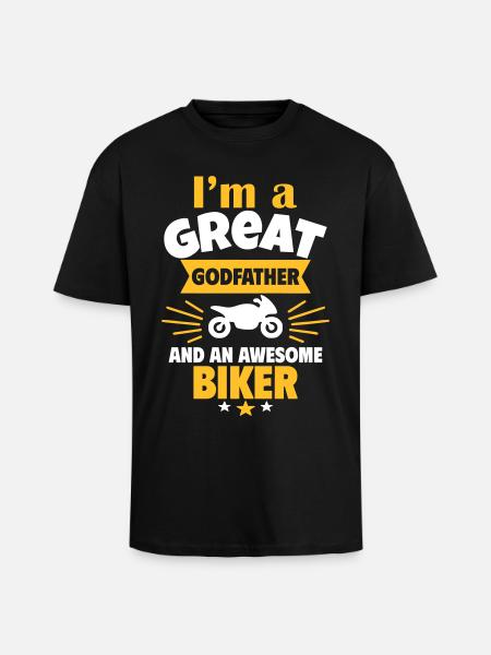 Great godfather and super biker - Unisex Oversized Heavyweight T-shirt - black