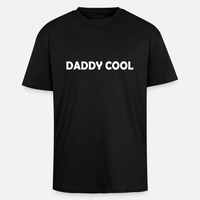 Daddy cool - Oversized Heavyweight Unisex T-Shirt - Schwarz