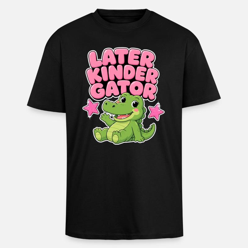 Später Kindergator – Kindergarten-Mädchengeschenk - Oversized Heavyweight Unisex T-Shirt - Schwarz