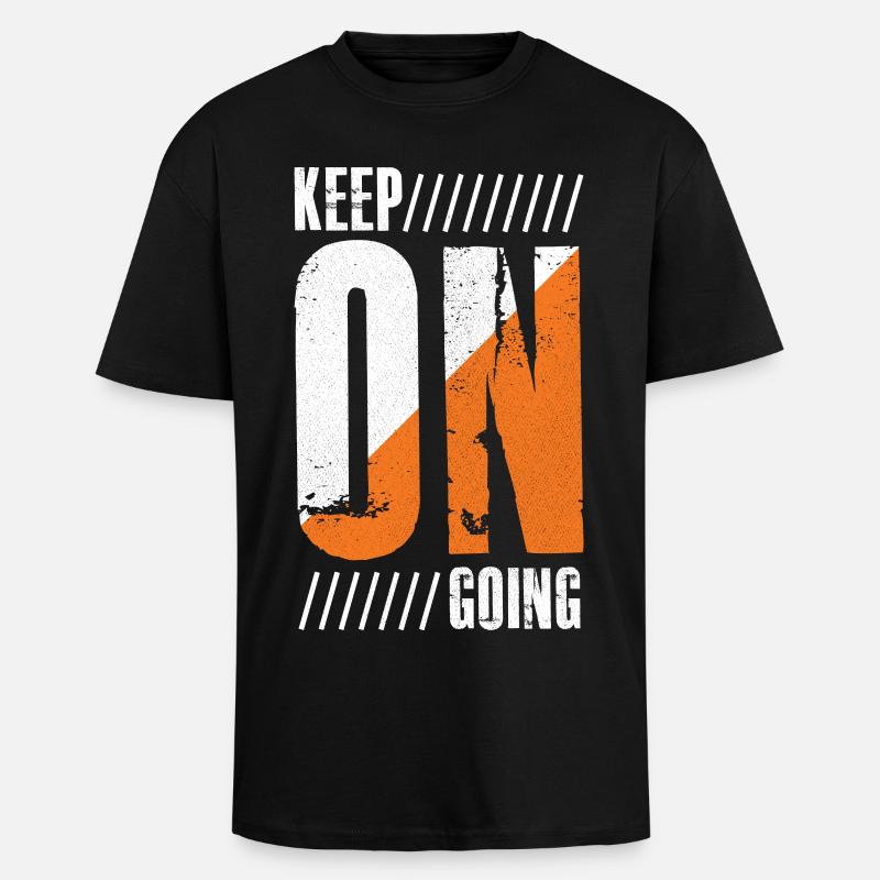 keep on going funny shirt - Unisex Oversized Heavyweight T-shirt - black