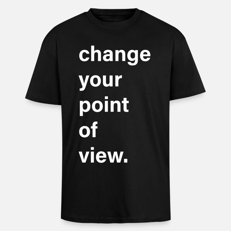 Changez de point de vue - T-shirt unisexe oversize épais - noir