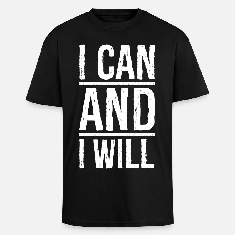 I can and I will - Unisex Oversized Heavyweight T-shirt - black
