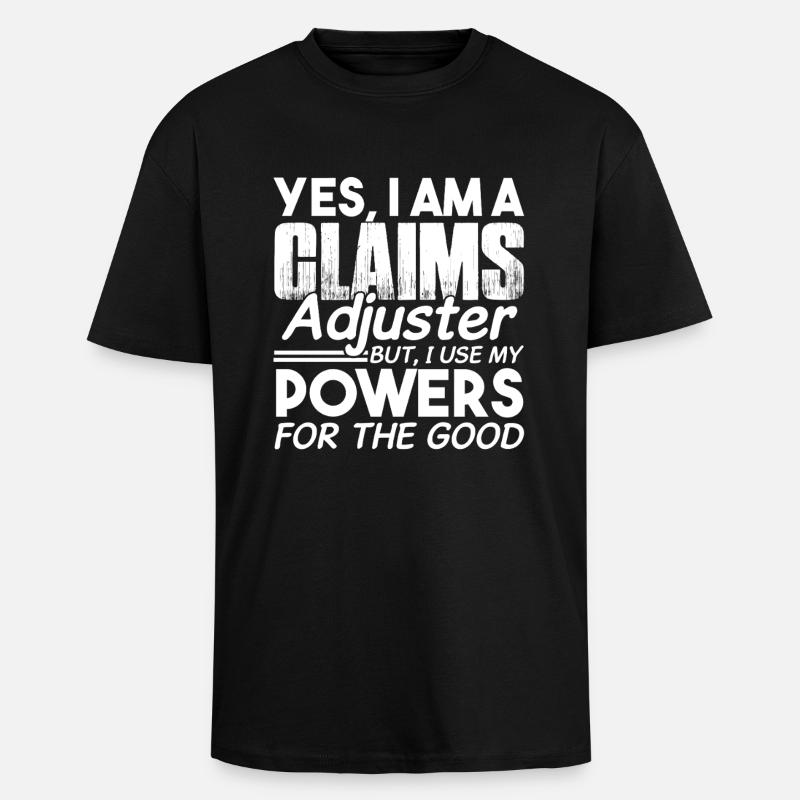 Use Claims Adjuster Powers - Unisex Oversized Heavyweight T-shirt - black