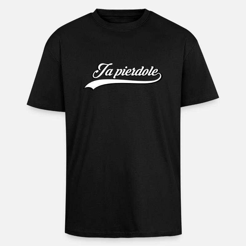 Ja pierdole - Oversized Heavyweight Unisex T-Shirt - Schwarz