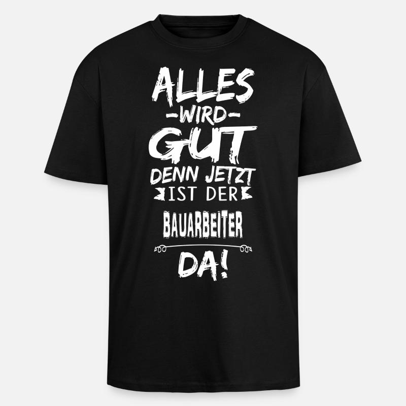 BAUARBEITER - Oversized Heavyweight Unisex T-Shirt - Schwarz