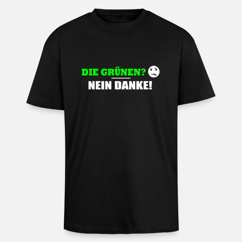DIE GRÜNEN NEIN DANKE - Oversized Heavyweight Unisex T-Shirt - Schwarz