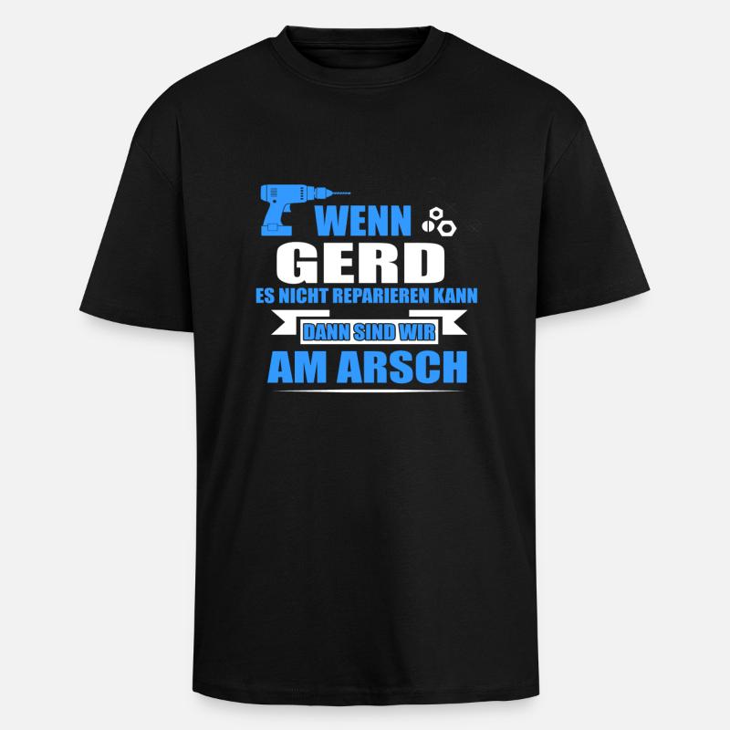 GERD -Geschenk - Oversized Heavyweight Unisex T-Shirt - Schwarz