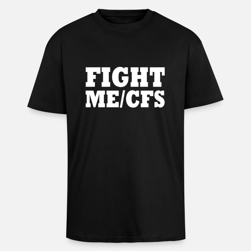 Me/cfs - fight me/cfs - T-shirt unisexe oversize épais - noir