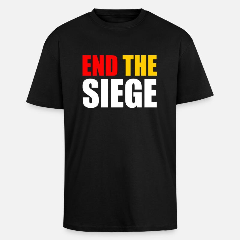 End the siege - Oversized Heavyweight Unisex T-Shirt - Schwarz