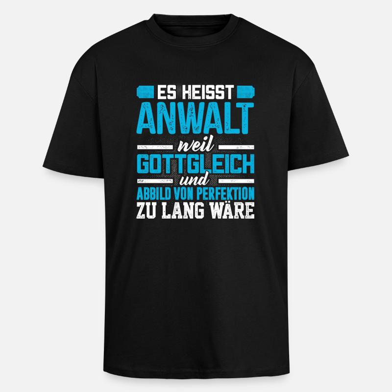 ANWALT - Perfekt - Oversized Heavyweight Unisex T-Shirt - Schwarz