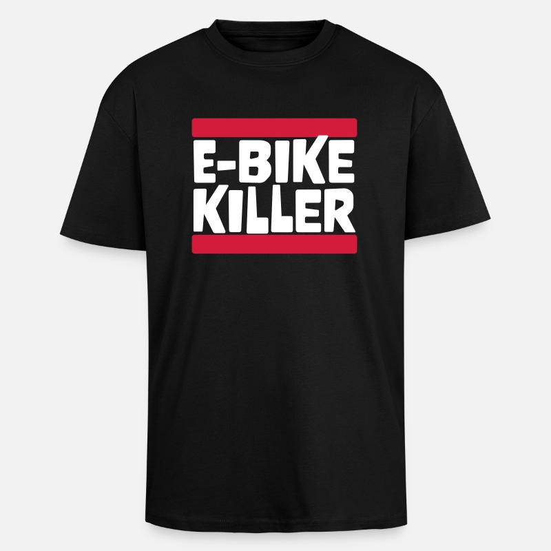 E BIKE KILLER - Oversized Heavyweight Unisex T-Shirt - Schwarz