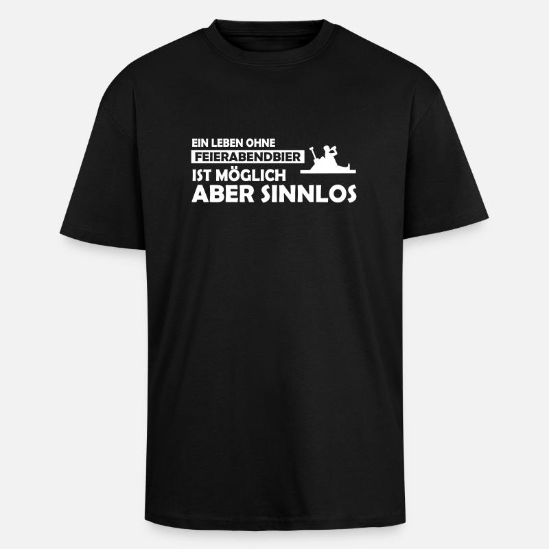 ein leben ohne feierabendbier - Oversized Heavyweight Unisex T-Shirt - Schwarz