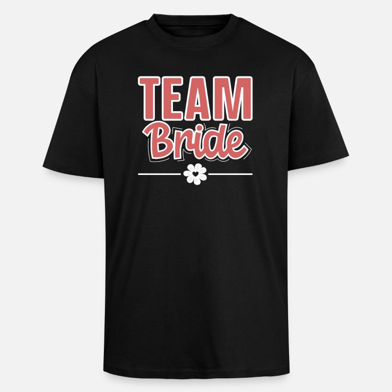 Team Bride - Oversized Heavyweight Unisex T-Shirt - Schwarz