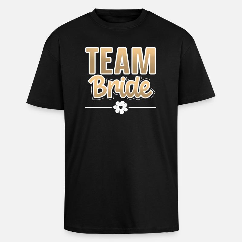 Team Bride - Oversized Heavyweight Unisex T-Shirt - Schwarz