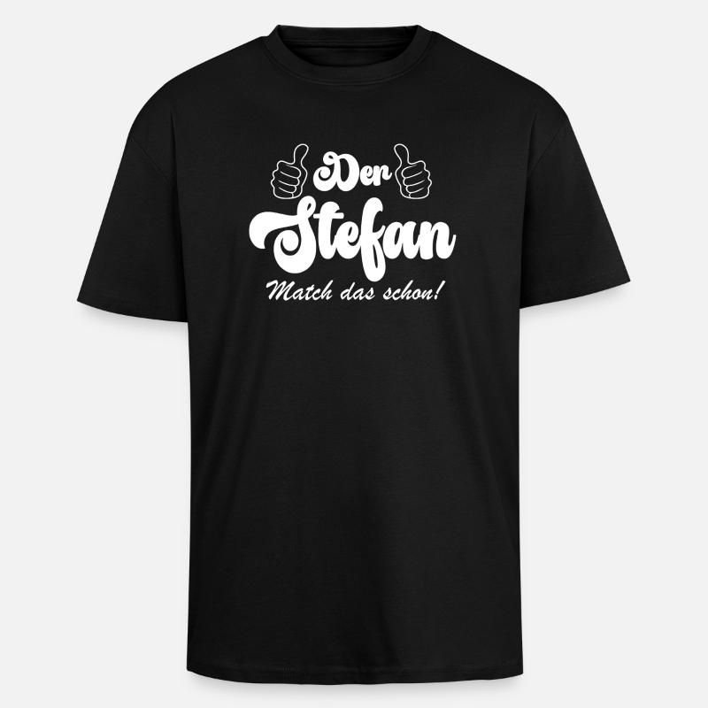 der Stefan match das schon - Oversized Heavyweight Unisex T-Shirt - Schwarz