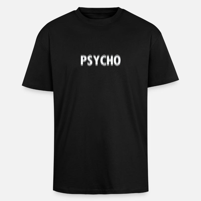 Psycho - Oversized Heavyweight Unisex T-Shirt - Schwarz